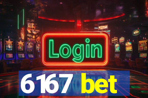 6167 bet